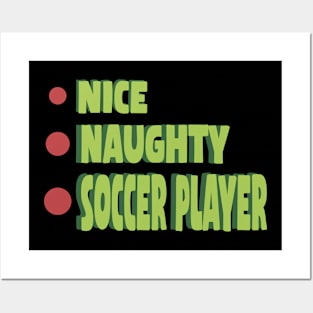 Nice Naughty Soccer Player Posters and Art